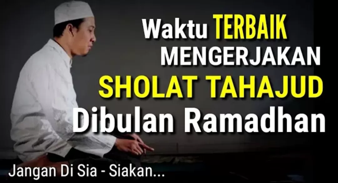 Waktu Terbaik Shalat Tahajud - Tuntunan Sholat Lengkap